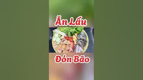 Nhà mình đón bão ⛈️với nồi lẩu cá tầm. Lấy sức chiến đấu với bão cả nhà nhé!! #cooking #amthuc #food