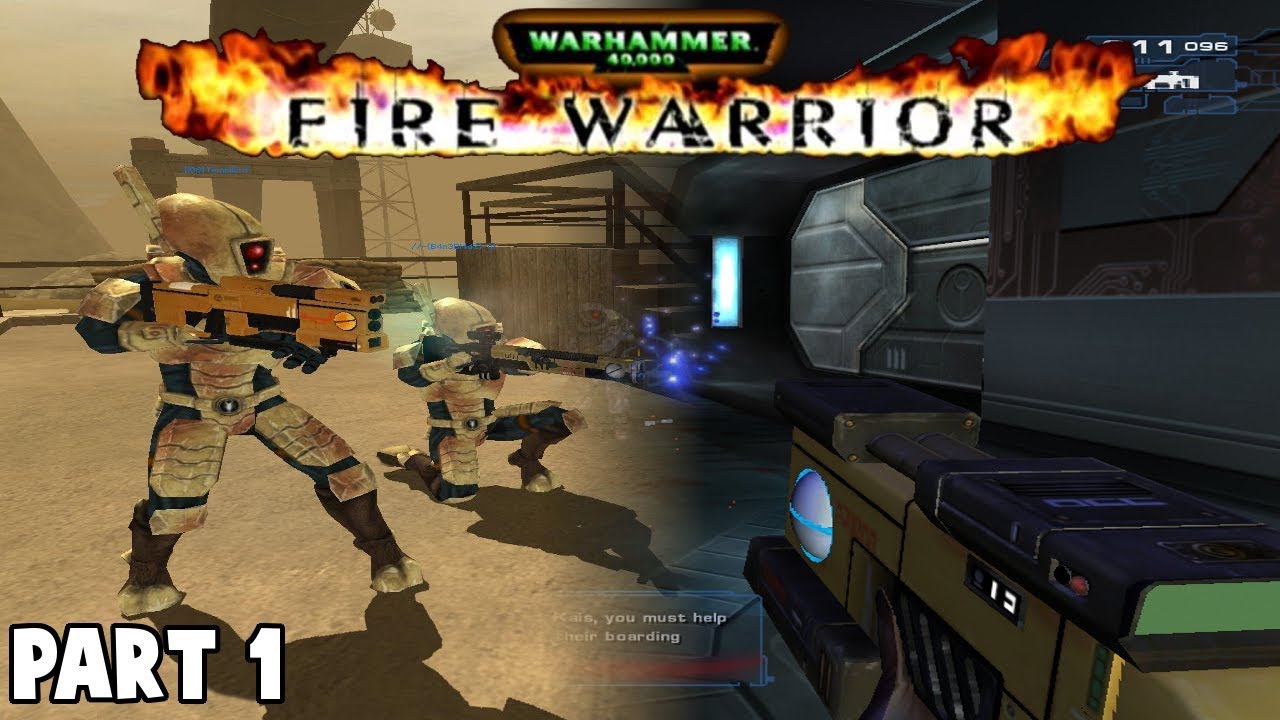  New Update Fire Warrior Warhammer 40,000 - Part 1 - Gameplay - PC Windows 7/10 (Playstation 2 too!)