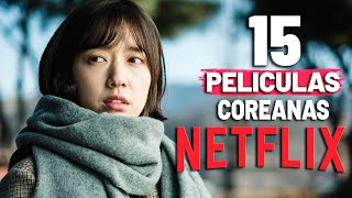 15 MEJORES PELÍCULAS COREANAS en NETFLIX