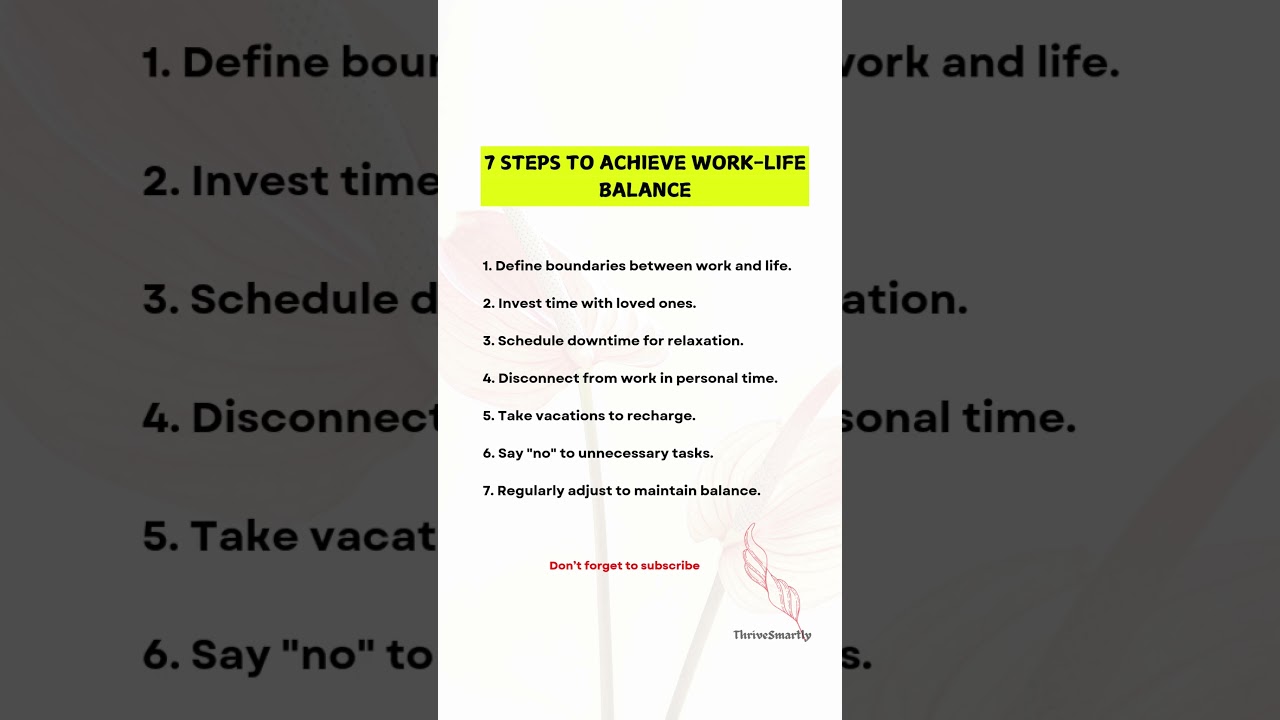 7 Steps to Achieve Work-Life Balance| Thrive Without Burnout 