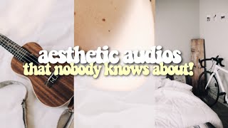 aesthetic audios NOBODY KNOWS ABOUT: make your videos STAND OUT!