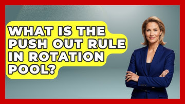 What Is The Push Out Rule In Rotation Pool? - Billiards Hustlers