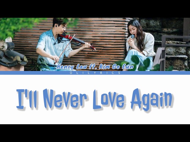 Henry Lau 'I'll Never Love Again (ft. Kim Go Eun)' Full Cover Lyrics class=