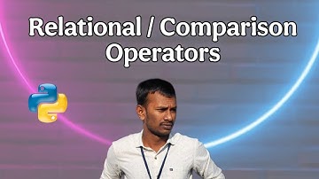 Relational / Comparison Operators in Python