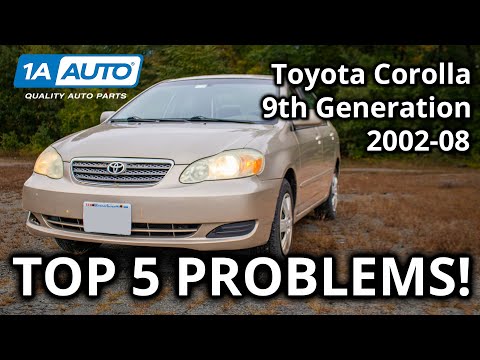 Top 5 Problems Toyota Corolla Sedan 9th Generation 2002-08