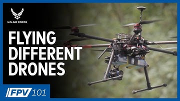 Flying Different Drones | FPV 101: Phase 4, Episode 4