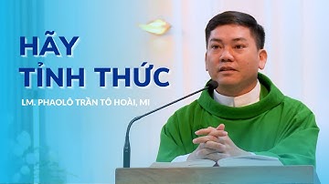 Hãy Tỉnh Thức - Lm. Phaolô Trần Tô Hoài, MI