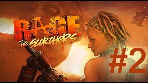Rage Scorchers DLC #2 (refinement)