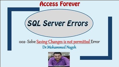 002- SQL Server Errors | Saving Changes is not Permitted | [Arabic]