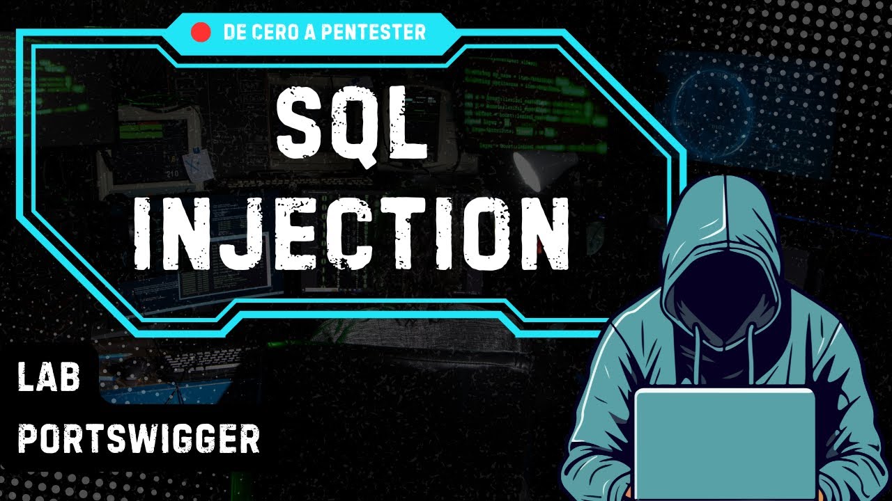 Lab: SQL Injection | PortSwigger | De Cero A Pentester Web - YouTube