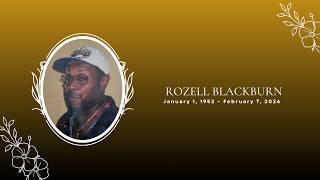 Celebration Of Life ~ Rozell Blackburn