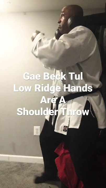 Gae Beck Tul Low Ridge Hands Are A Shoulder Throw