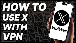 How To Use X (Twitter) With VPN (2024) screenshot 2