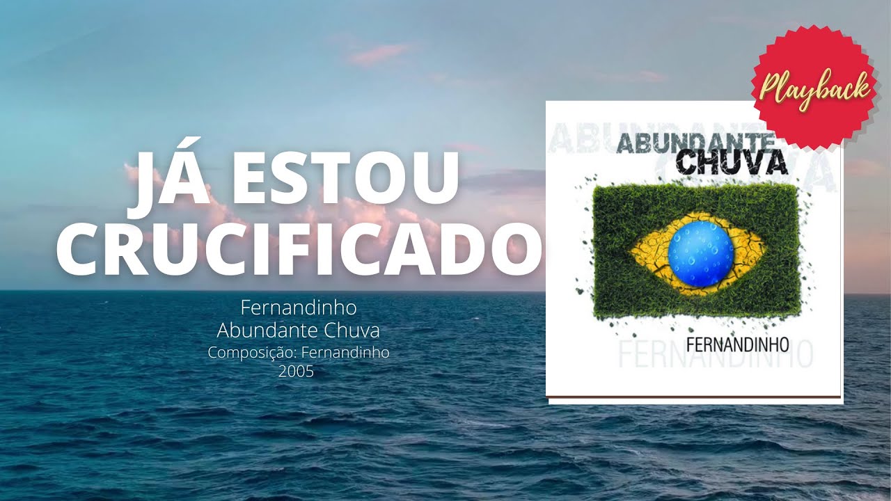 JÁ ESTOU CRUCIFICADO - PLAYBACK FERNANDINHO