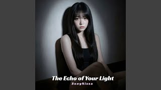 The Echo of Your Light