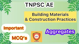 TNPSC AE - Building Materials & Construction Practices/Aggregates/Important MCQs