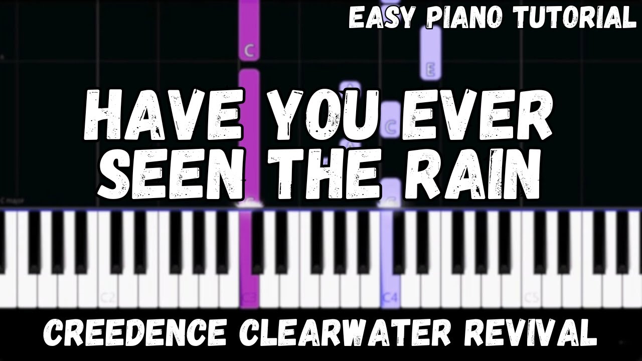 Creedence Clearwater Revival - Have You Ever Seen The Rain (Easy Piano Tutorial) Creedence Clearwater Revival - Have You Ever Seen The Rain (Easy Piano Tutorial)
