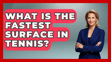 What Is the Fastest Surface in Tennis? - The Racket Xpert