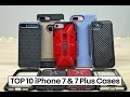 Top 10 Best iPhone 7 & 7 Plus Cases!