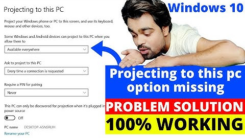 Projecting to this pc option missing Windows 10 problem solution | Fix Projecting to This PC