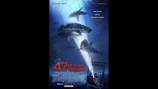 ملخص فيلم  47 meters down 2017 الفيلم كامل مترجم اول تعليق