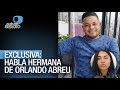 Habla la hermana de Orlando Abreu tras captura del responsable - Venezolano en Perú