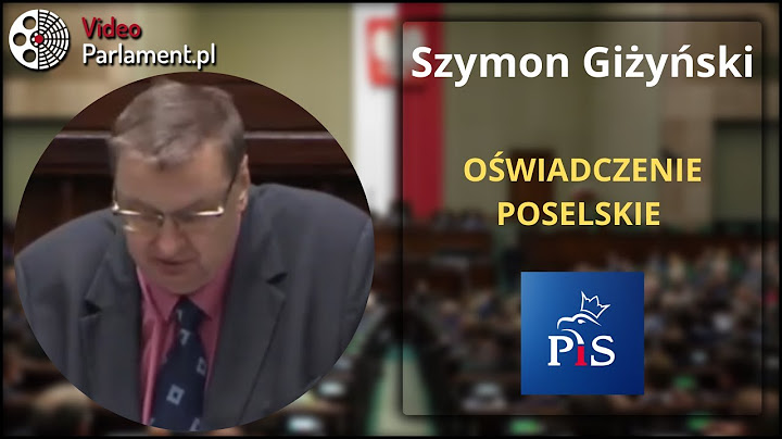 Szymon Giżyński - oświadczenie poselskie