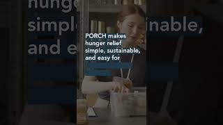 Fight Hunger One Neighborhood at a Time With PORCH Communities