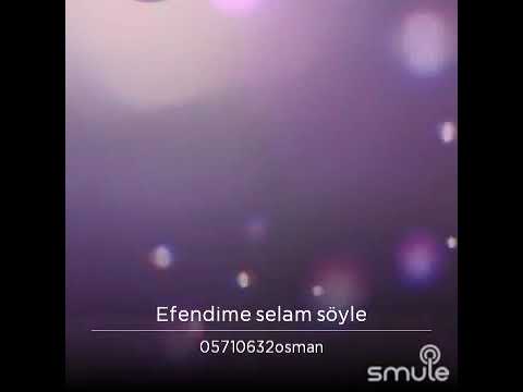 Selam Söyle Osman BAŞÜNAL