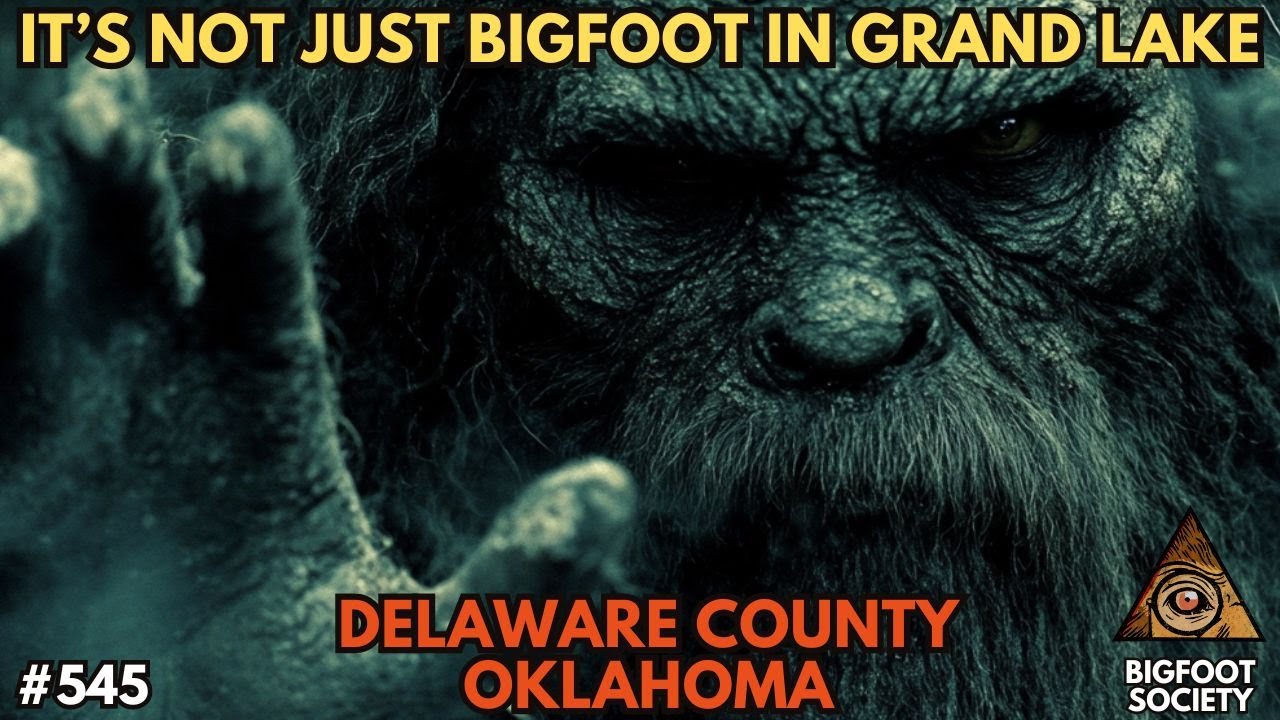 Bigfoot Roams All Over Northeast Oklahoma | Bigfoot Society 545 Bigfoot Roams All Over Northeast Oklahoma | Bigfoot Society 545