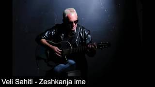 Veli Sahiti - Zeshkanja Ime Official Song 