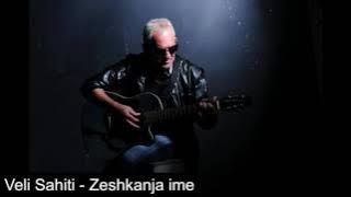 Veli Sahiti - Zeshkanja ime ( Song)
