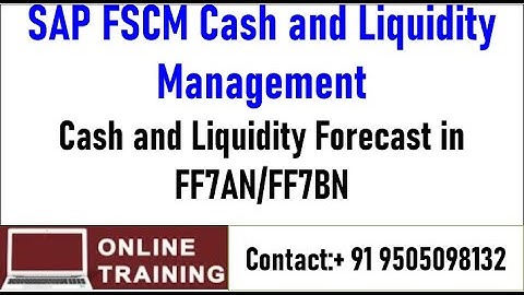 SAP FSCM|| Cash and Liquidity Management||Forecast FF7AN/FF7BN in S4HANA||In English