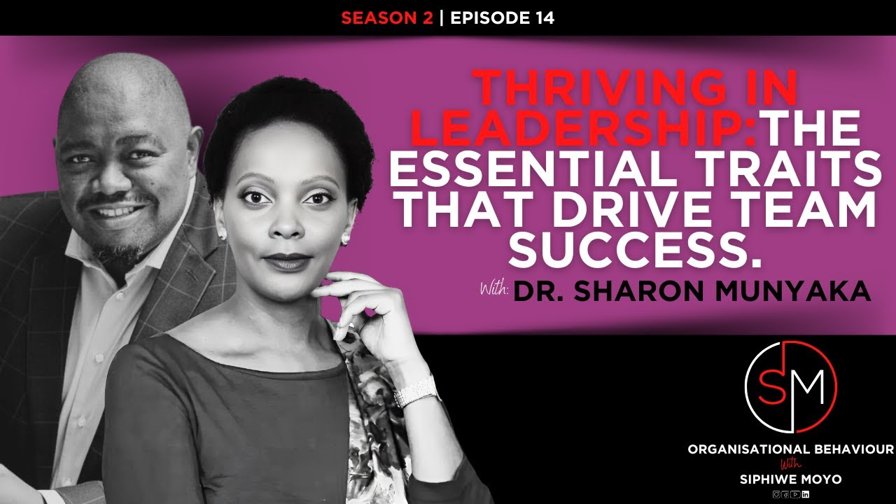 Episode 14 - Thriving in Leadership: The Essential Traits that Drive ...