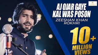 Aj Ojar Gaye Kal Was Poson ( Dil Kamla ) Zeeshan Rokhri New Song 2020