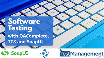 Software Testing with QAComplete, TC8 and SoapUI