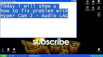 How to fix problem with HyperCam 2 - Audio LAG ( work 100% )