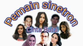 Nama - nama asli pemain sinetron cinta buta - Ost. Cinta buta judika - jikalau kau cinta