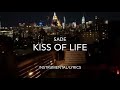 Kiss Of Life - Sade (Instrumental/Lyrics)