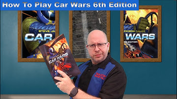 How to Play Car Wars Sixth Edition
