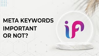 What are Meta Keywords – are they important in SEO – Should you use them or not