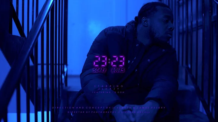 Sleazy F ft K Don - 23:23 (SCARY HOURS) - Short Film