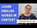 Collocations and Phrasal Verbs with GO | Learn English Online