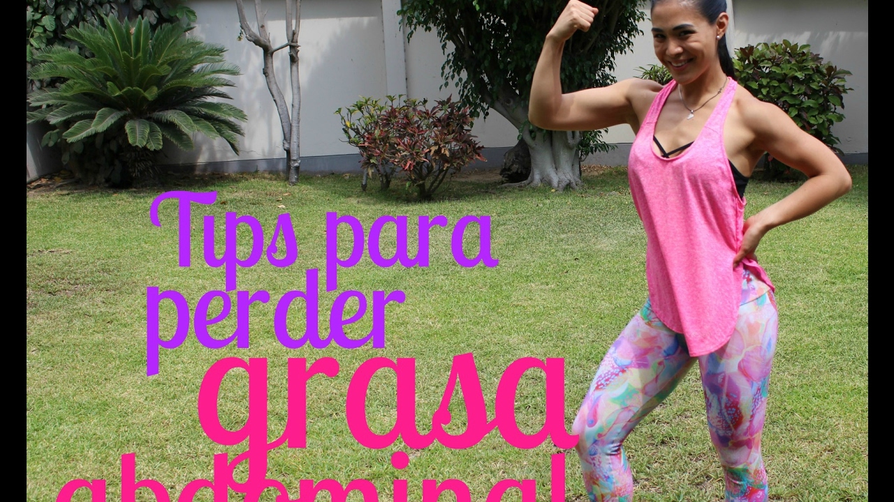 TIPS PARA PERDER GRASA ABDOMINAL YouTube