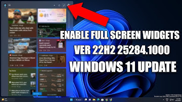 New Windows 11 22H2 Update Enable Full Screen Widgets