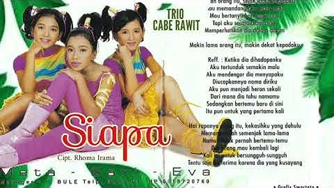 TRIO CABE RAWIT - SIAPA