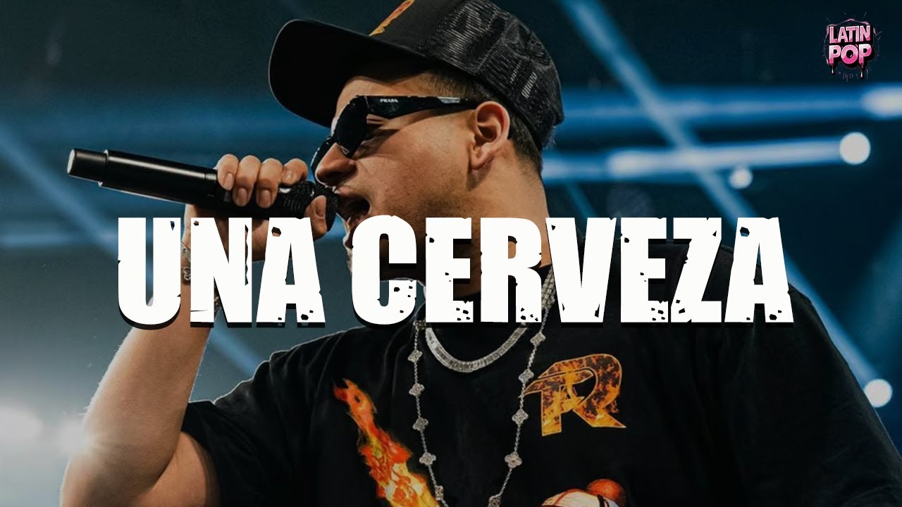 Fuerza Regida, Manuel Turizo - UNA CERVEZA  (Letra)