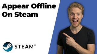 How To Appear Offline On Steam (2026 Easy Guide)