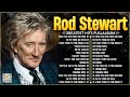 The Best of Rod Stewart⭐Rod Stewart Greatest Hits Full Album⭐Soft Rock Legends.