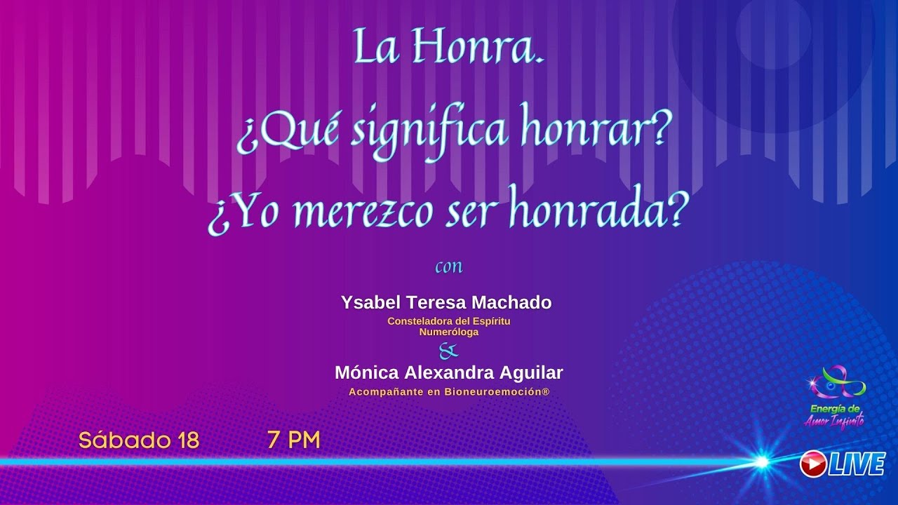 LA HONRA. ¿Qué significa honrar ¿Yo merezco ser honrada ...